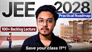 Class 11th Backlog! 😭 JEE 2028 Strategy | IIT Bombay