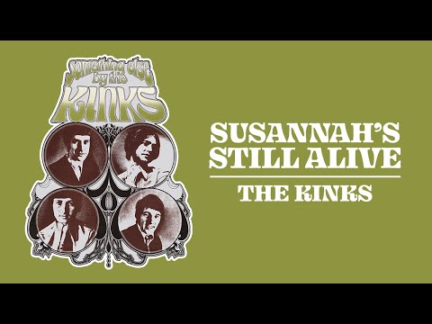 The Kinks - Susannah's Still Alive (Official Audio)