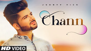 New Punjabi Song 2019 | Chann: Johnyy Vick (Full Song) Raas | Latest Punjabi Songs 2019