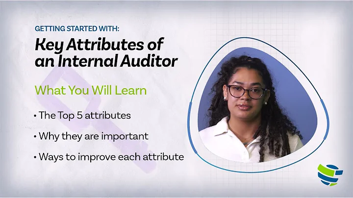 Getting Started With: Key Attributes of an Internal Auditor