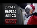 Black Metal Santa