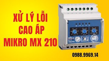 Xử lý lỗi báo quá áp, cao áp trên role Mikro MX 210 | Tu Dien DITICO