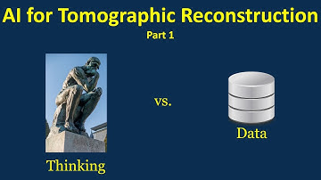 AI for Tomographic Reconstruction: Introduction, Image to Image & Sinogram to Image Mappings, Part 1