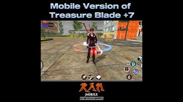 Treasure Blade +7 on Mobile | Ran Mobile: The Master Class