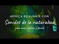 🎹🍀#Música relajante piano y reconfortantes #sonidos de la naturaleza