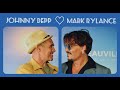 Johnny Depp ♡ Mark Rylance