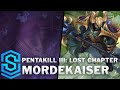 Pentakill III: Lost Chapter Mordekaiser Skin Spotlight - Pre-Release - League of Legends