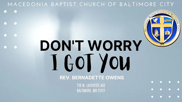 Don't worry I got you | Rev. Bernadette Owens