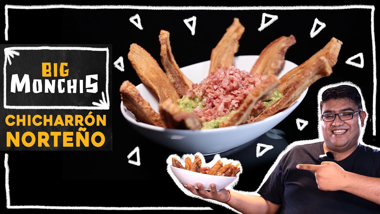 Chicharrón norteño del mejor guacamole con tocino Big