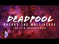 Deadpool breaks the multiverse announcement