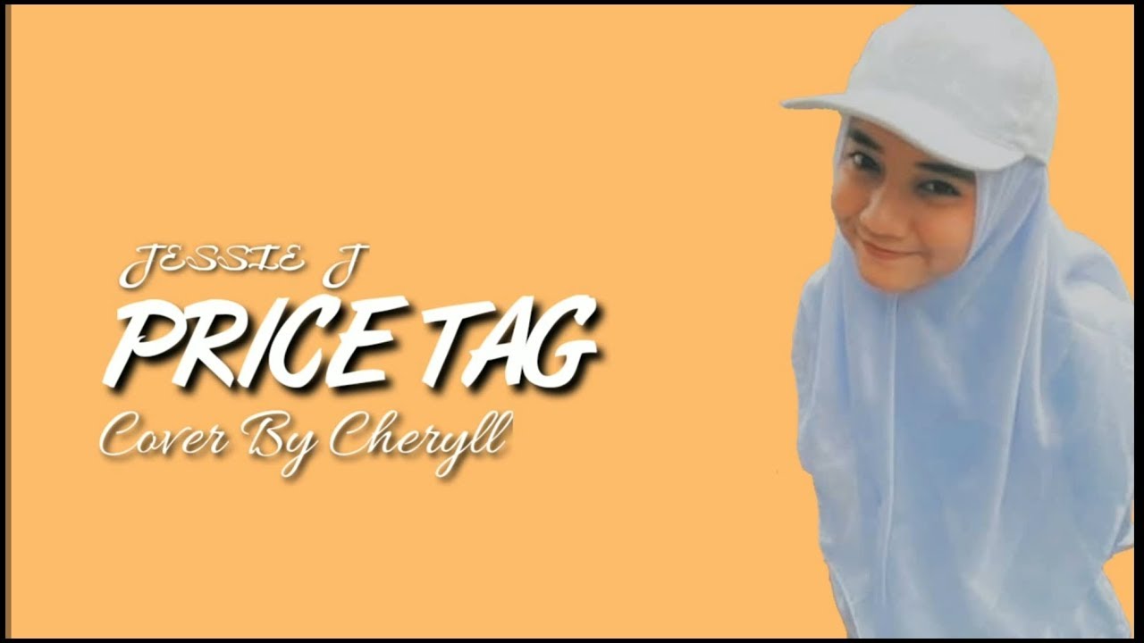JESSIE J PRICE TAG LIRIK, COVER CHERYLL, RISMA MADDI JANE