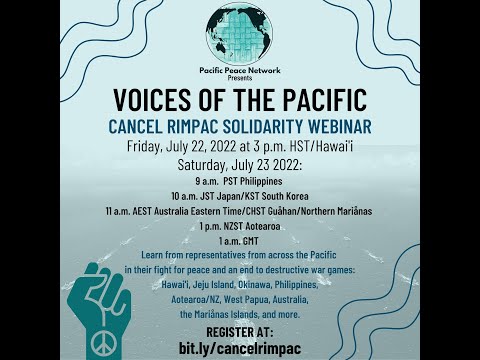 Pacific Peace Network presents: Voices of the Pacific: Cancel RIMPAC Solidarity Webinar