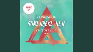 Somewhere New (George Kwali Remix)