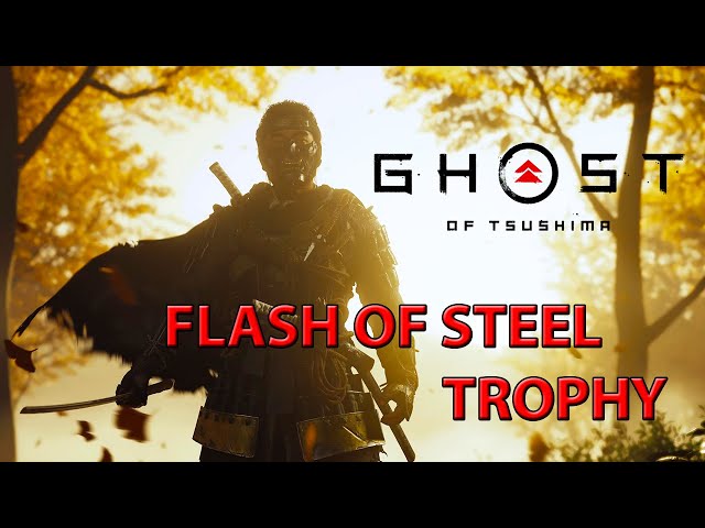 Flash of Steel Trophy • Ghost of Tsushima •