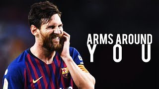 Lionel Messi ► Arms Around You - Lil Pump & XXXTentacion ● Skills & Goals | HD