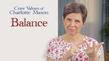 Balance: Core Values of Charlotte Mason