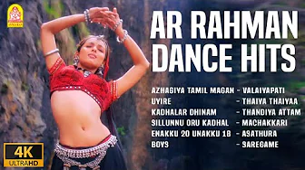 AR Rahman Dance Hits - 4K Jukebox | Valaiyapati Thavile | Thaiya Thaiyaa | Thandiya Attam Aada