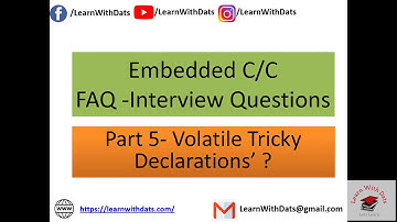 Critical Declarations With Volatile Keyword | Embedded C/C FAQ Interview Questions | Learn With Dats