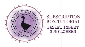 Subscription Box Sunflower and Daisy Insert for Basket Interchangeable