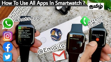 How to use whatsapp in Smartwatch? How to make calls? Explained in Tamil