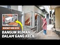 Rumah kecil 40m2 dalem gang sempit inspiarsi ep7