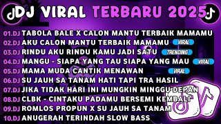 Download Lagu DJ TIKTOK TERBARU 2025-🎵 DJ TABOLA BALE X CALON MANTU🎵 DJ AKU CALON MANTU TERBAIK MAMAMU FULL ALBUM MP3 Download Lagu DJ TIKTOK TERBARU 2025-🎵 DJ TABOLA BALE X CALON MANTU🎵 DJ AKU CALON MANTU TERBAIK MAMAMU FULL ALBUM MP3
