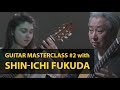 Masterclass #2 with Shin-ichi Fukuda – Guitar Virtuosi 2019, Moscow