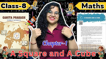 Class 8 Maths Chapter 1| A Square and A Cube |  Complete Explanation | Part 2 | NCERT 2025-26