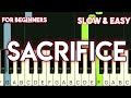 ELTON JOHN - SACRIFICE | SLOW & EASY PIANO TUTORIAL