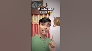 IIT Roorkee CAUGHT Cheating 😂🫡 IIT JEE Prep | IIT JEE | JEE Mains & Advanced #iit #jee