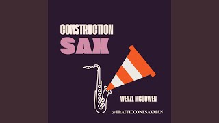 Video thumbnail of "WENZL - Construction Sax"