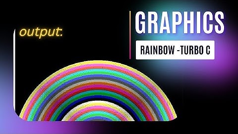 Program To Draw Rainbow With Beautiful Colours In C Graphics (2022)