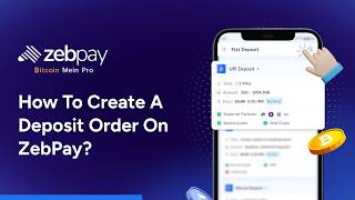 How to create a Deposit order on ZebPay