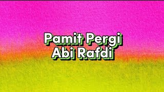 Download Lagu Pamit Pergi - Abi Rafdi (Video Lirik) MP3