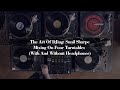 The Art Of DJing: Sunil Sharpe - Mixing On Four Turntables (With And Without Headphones) Mp3 Song