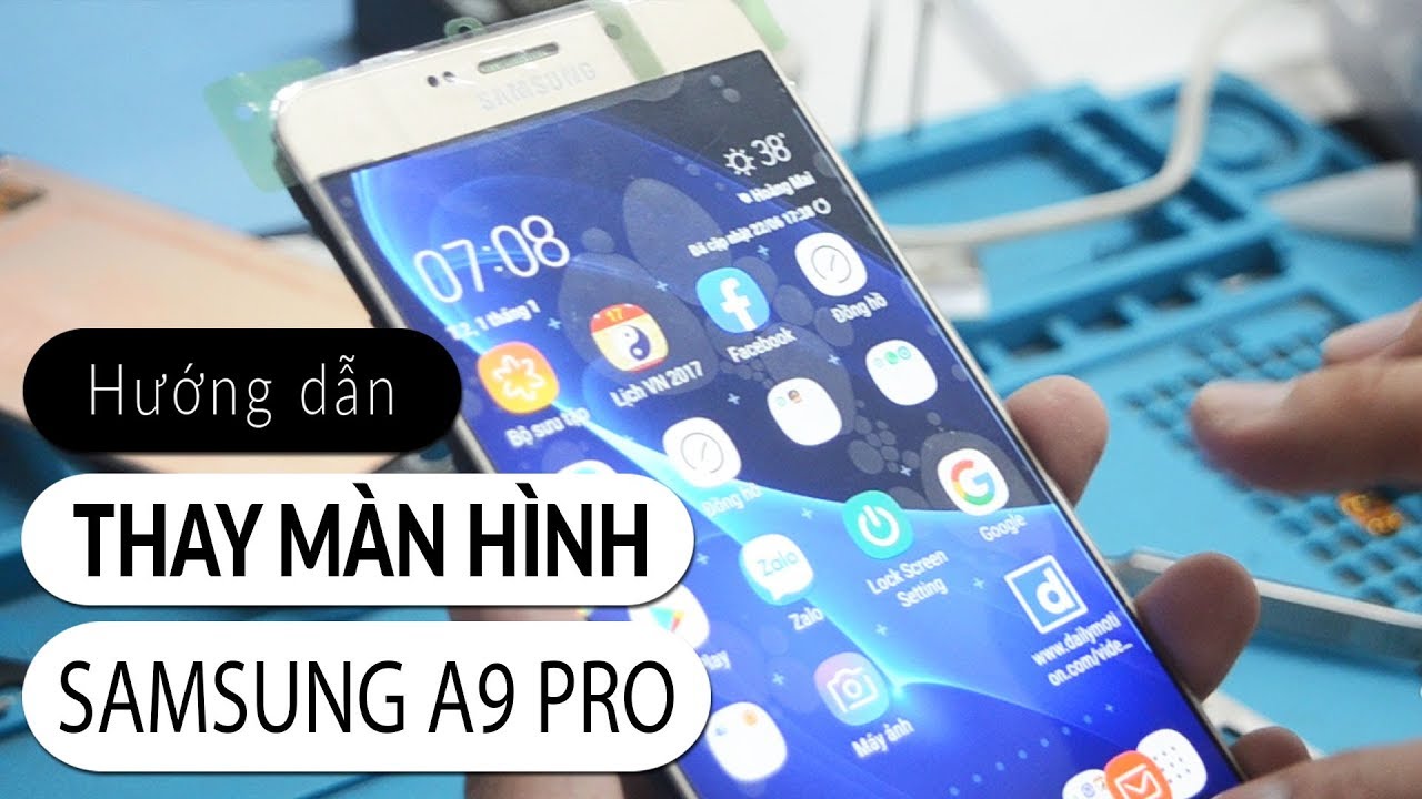 Hướng Dẫn Thay Màn Hình Samsung Galaxy A9 Pro - Mccare - Youtube