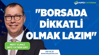 Borsada Di̇kkatli̇ Olmak Lazim Mert Yılmaz Yorumluyor 5 Temmuz Tarihli Yayından İnfo Yatırım