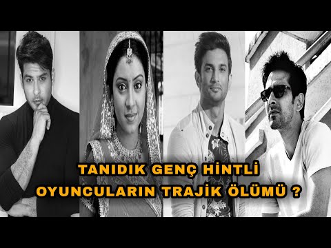 TANIDIK GENÇ HİNTLİ OYUNCULARIN TRAJİK ÖLÜMÜ?