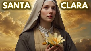 SANTA CLARA DE ASÍS: La Fundadora de las Clarisas