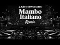 MAMBO ITALIANO REMIX AFROMIX J R B REMIX 2026