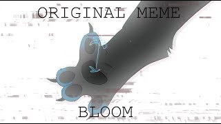 BLOOM | Original Animation Meme [T/W flashing]