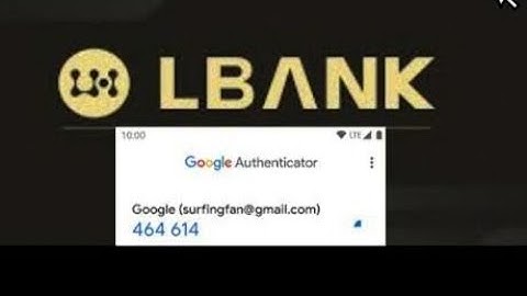 google authenticator kise add kare Lbank mai