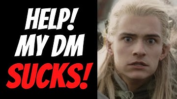 What To Do If Your DM Sucks (Ep. 267)