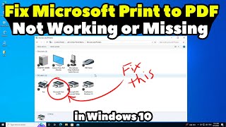 How to Fix Microsoft Print to PDF Not Working or Microsoft Print to PDF Driver Missing in Windows 10