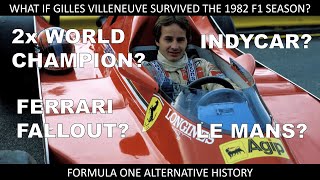 What if Gilles Villeneuve survived 1982?