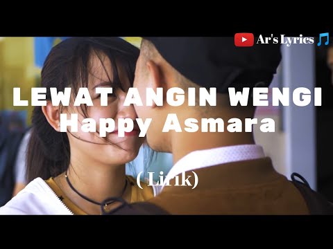 Happy Asmara - Lewat angin wengi || Ar's Lyrics 🎵