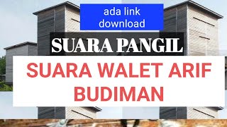 suara pangil walet by Arif Budiman