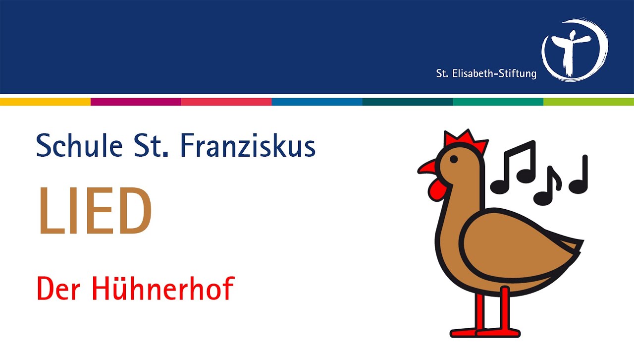 Der Hühnerhof - Ein Lied aus der Schule St. Franziskus in Ingerkingen