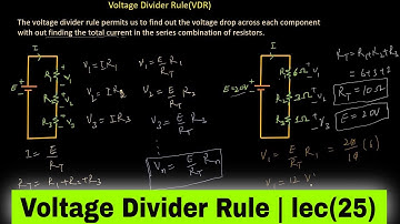 Voltage Divider Rule | Basic Electrical Engineering | lec(25)