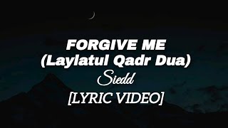 Siedd - Forgive Me (Laylatul Qadr Dua) [Lyric Video] | Vocals Only Nasheed